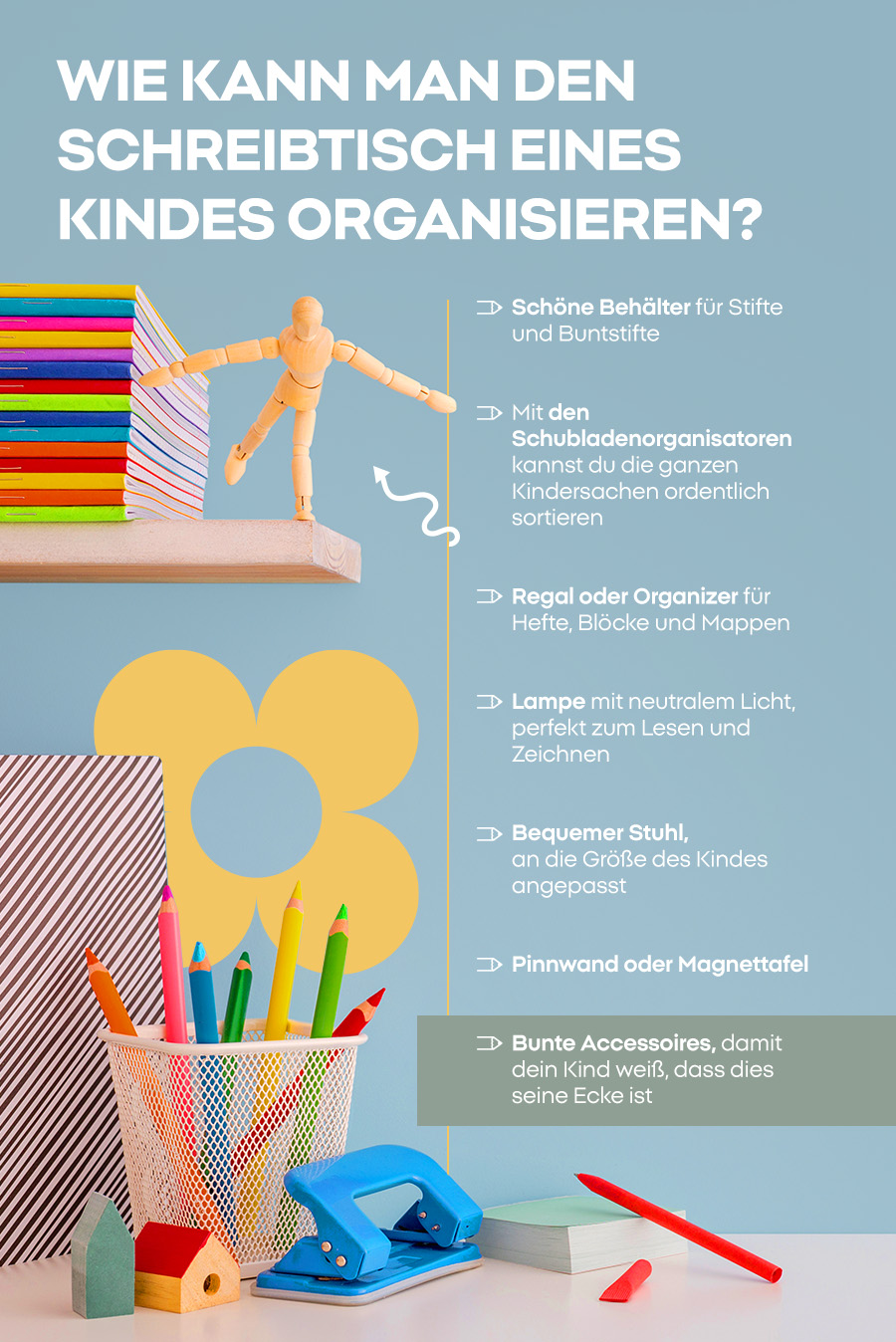 Wie kann man den Schreibtisch eines Kindes organisieren? 